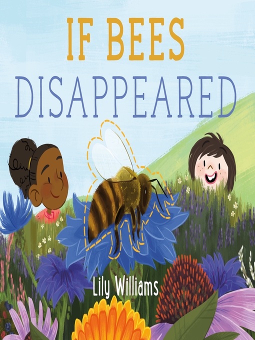 Title details for If Bees Disappeared by Lily Williams - Wait list
